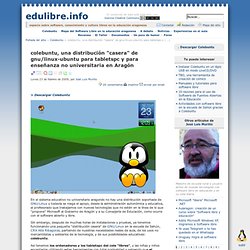 colebuntu, una distribución "casera" de gnu/linux-ubuntu para tabletspc y para enseñanza no universitaria en Aragón