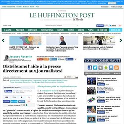 Jacques Rosselin: Distribuons l'aide à la presse directement aux journalistes!