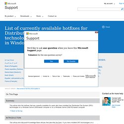 List of currently available hotfixes for Distributed File System (DFS) technologies in Windows Server 2008 and in Windows Server 2008 R2