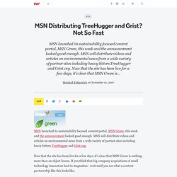 MSN Distributing TreeHugger and Grist? Not So Fast