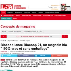 Biocoop lance Biocoop 21, un magasin bio "100%... - Grande Distribution et consommation