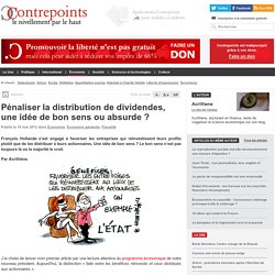 Pénaliser la distribution de dividendes, une idée de bon sens ou absurde ?