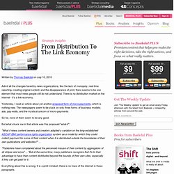 From Distribution To The Link Economy (by @baekdal) #publishing