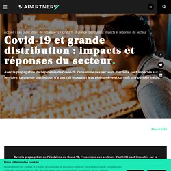 Covid-19 et grande distribution : impacts et réponses du secteur