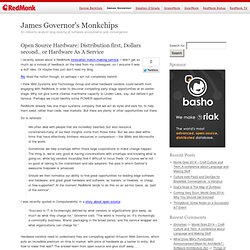 James Governor’s Monkchips » Open Source Hardware: Distribution