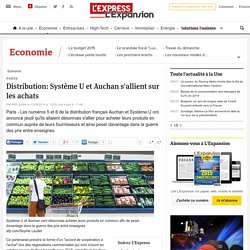 Paris : Distribution: Système U et Auchan s'allient sur les achats - L'Express L'Expansion