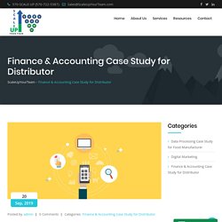 Finance & Accounting Case Study for Distributor - ScaleUpYourTeam