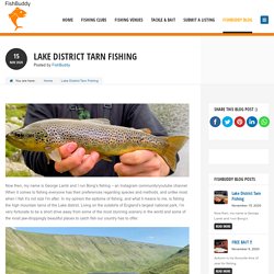 A Guide to Lake District Tarn Fishing