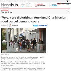 'Very, very disturbing': Auckland City Mission food parcel demand soars
