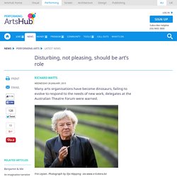 Disturbing, not pleasing, should be art’s role
