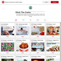 Ditch The Carbs on Pinterest
