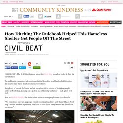 How Ditching The Rulebook Helped This Homeless Shelter Get People Off The Street