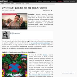 Diversidad : quand le hip-hop réunit l'Europe