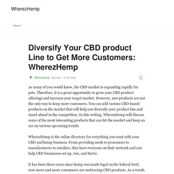 Diversify Your CBD product Line to Get More Customers: WherezHemp