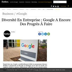 Diversité En Entreprise : Google A Encore Des Progrès À Faire