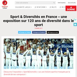Sport & Diversités en France – expo Solidarité Laïque