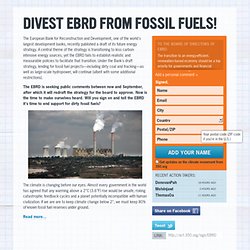 Divest EBRD from Fossil Fuels!