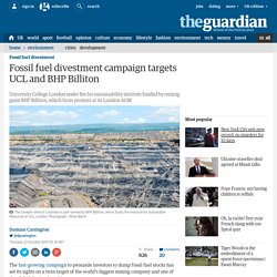 Fossil fuel divestment campaign targets UCL and BHP Billiton