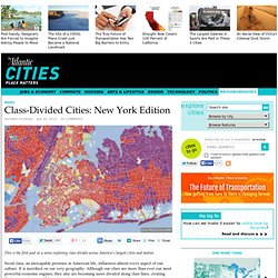 Class-Divided Cities: New York Edition - Richard Florida
