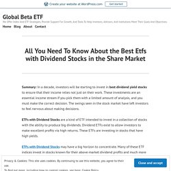All You Need To Know About the Best Etfs with Dividend Stocks in the Share Market
