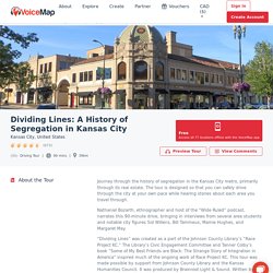 Dividing Lines: A History of Segregation in Kansas City » Free Kansas City audio tour » VoiceMap