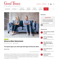 Divorce After Retirement - Good Times