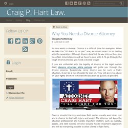 Why You Need a Divorce Attorney - Craig P. Hart Law. : powered by Doodlekit