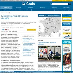 Le divorce devrait être encore simplifié - France - la-Croix.com