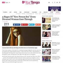 5 Stages Of "New Person Sex" Every Divorced Woman Goes Through