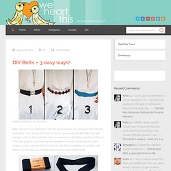 DIY Belts – 3 easy ways!