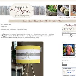 Turnstyle Vogue Design & Styling: DIY: Dragonfly Lamp