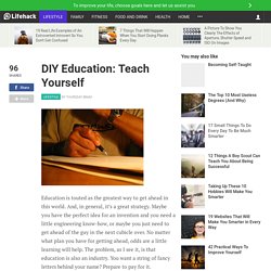 DIY Education: Teach Yourself