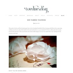Wednesday - Blog - DIY Fabric&Flower