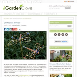 DIY Garden Trinkets