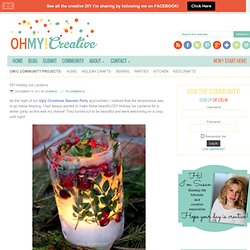 DIY Holiday Ice Lanterns - Oh My Creative