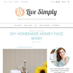 DIY Homemade Honey Face Wash