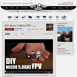 DIY Micro 5.8Ghz FPV