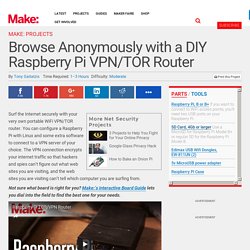 Browse Anonymously with a DIY Raspberry Pi VPN/TOR Router