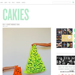 diy: t-shirt market bag : CAKIES