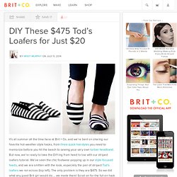 DIY These $475 Tod’s Loafers for Just $20