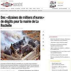 Des «dizaines de millions d’euros» de dégâts pour la mairie de La Rochelle