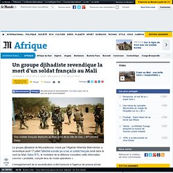 Un groupe djihadiste revendique la mort d'un soldat français au Mali