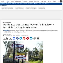 Bordeaux: Des panneaux «anti-djihadistes» installés sur l'agglomération