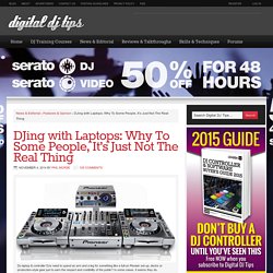 DJing with Laptops: It's Just Not The "Real Thing" For Some