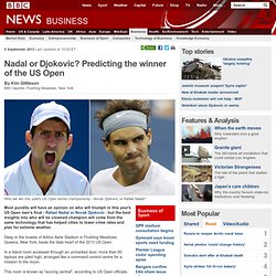 Nadal or Djokovic? Predicting the winner of the US Open