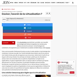 Docker, l'avenir de la virtualisation ? : Docker vs VMware vs KVM : comparatif