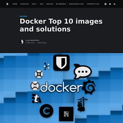 Docker Top 10 images and solutions