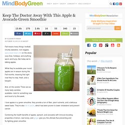 ​Keep The Doctor Away With This Apple & Avocado Green Smoothie