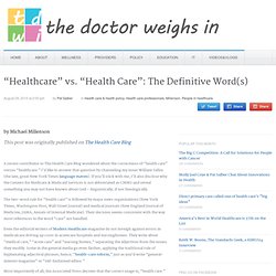 “Healthcare” vs. “Health Care”: The Definitive Word(s)