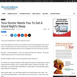 Your Doctor Wants You To Get A Good Night’s Sleep - Pittsburgh Healthcare Report